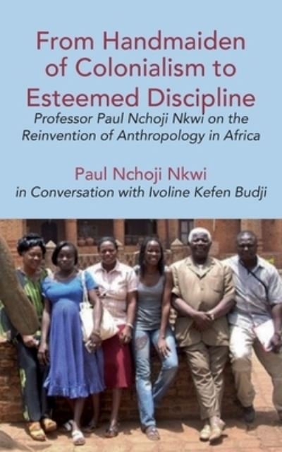 Cover for Ivoline Kefen Budji · From Handmaiden of Colonialism to Esteemed Discipline (Paperback Book) (2021)