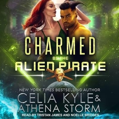 Cover for Celia Kyle · Charmed by the Alien Pirate (CD) (2020)