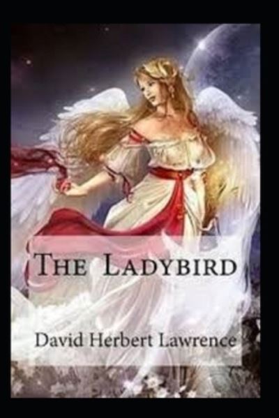 Cover for David Herbert Lawrence · The Ladybird Annotated (Paperback Book) (2022)