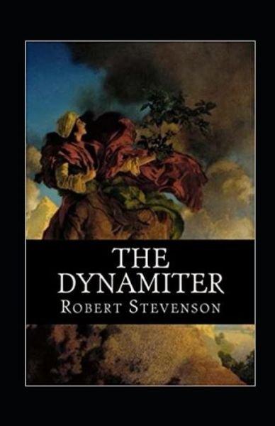 Cover for Robert Louis Stevenson · The Dynamiter Illustrated (Paperback Book) (2022)