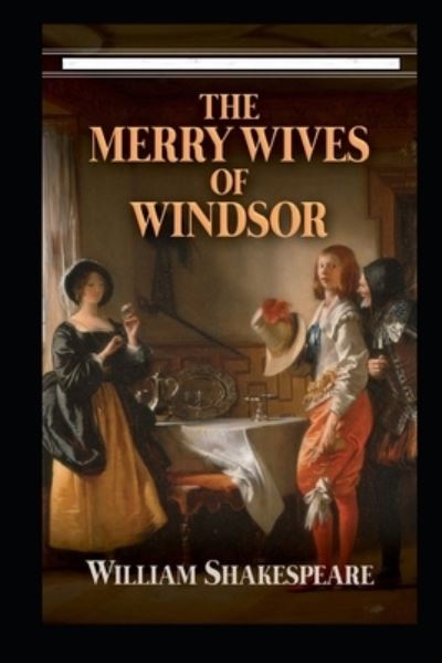 Cover for Amazon Digital Services LLC - KDP Print US · The Merry Wives of Windsor Annotated (Paperback Bog) (2022)