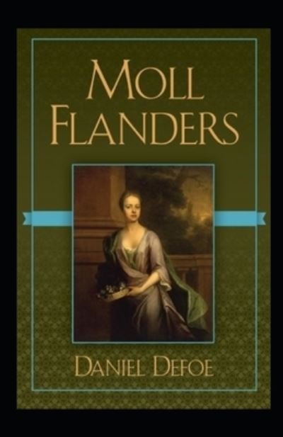 Cover for Daniel Defoe · Moll Flanders Annotated (Paperback Book) (2021)