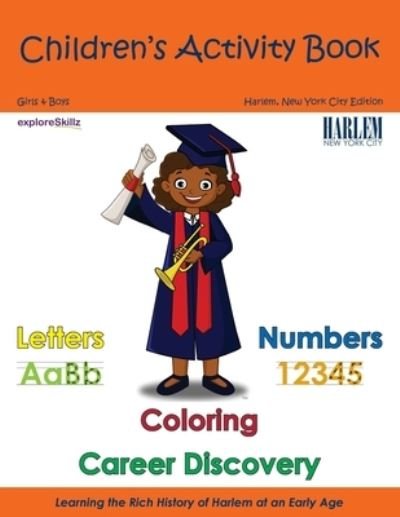 Cover for Exploreskillz Education Publishing · Children's Activity Book - Harlem Edition: Early Childhood Learning Activity Books for Girls and Boys - Exploreskillz Children's Activity Books (Taschenbuch) (2021)