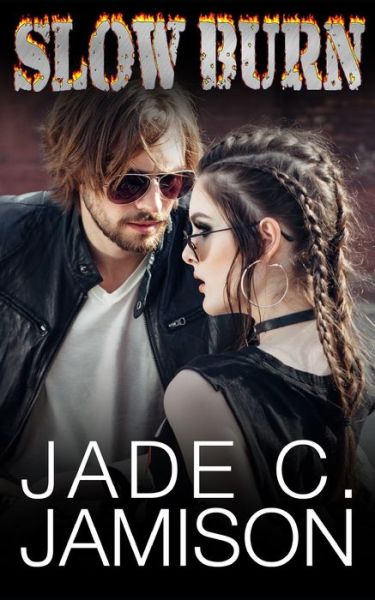 Cover for Jade C Jamison · Slow Burn - Feverish Series: A Bullet Spinoff (Paperback Book) (2021)