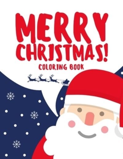 Cover for Ah Publishing House · Merry Christmas Coloring Book: A Christian coloring book for kids and girls with 102 well decorated page (Paperback Bog) (2021)