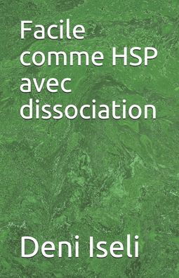 Cover for Deni Iseli · Facile comme HSP avec dissociation (Paperback Book) (2020)