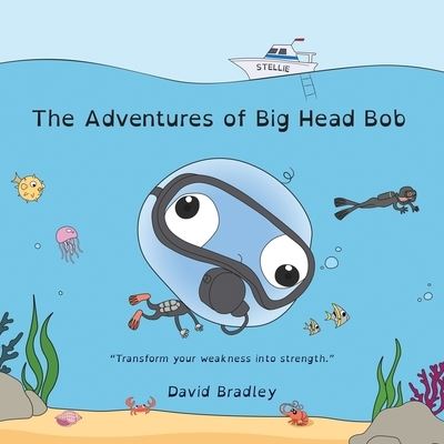 Cover for David Bradley · The Adventures of Big Head Bob (Paperback Book) (2021)