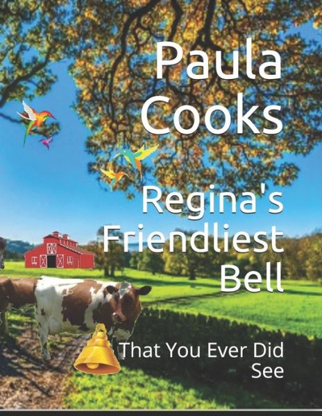 Cover for Paula Smith Cooks · Regina Friendliest Bell (Paperback Book) (2020)