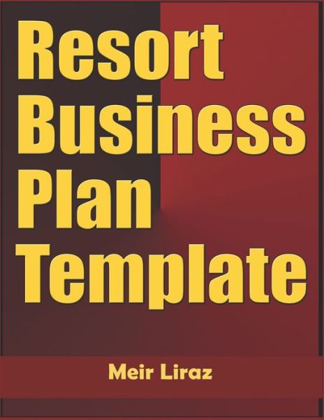 Cover for Meir Liraz · Resort Business Plan Template (Paperback Book) (2020)