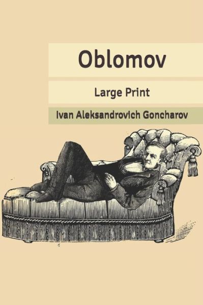 Cover for Ivan Aleksandrovich Goncharov · Oblomov (Paperback Book) (2020)