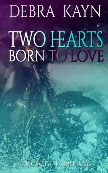 Debra Kayn · Two Hearts Born to Love (Paperback Book) (2020)