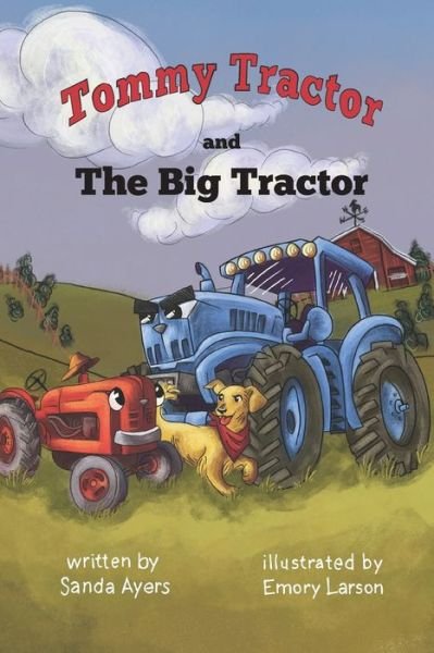 Cover for Sanda Ayers · Tommy Tractor and the Big Tractor (Paperback Book) (2021)