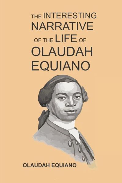 Cover for Olaudah Equiano · The Interesting Narrative of the Life of Olaudah Equiano (Paperback Book) (2020)