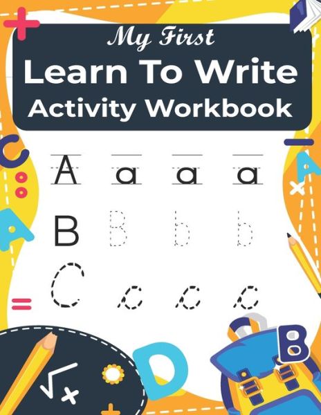 Cover for Dadamtrace Publishing · My First Learn to Write activity Workbook (Paperback Book) (2020)