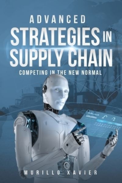 Cover for Murillo Xavier · Advanced Strategies in Supply Chain (Paperback Book) (2020)