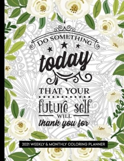 Cover for Relaxing Planner Press · Do Something Today That Your Future Self Will Thank You For (Pocketbok) (2020)