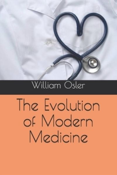 Cover for William Osler · The Evolution of Modern Medicine (Paperback Book) (2020)