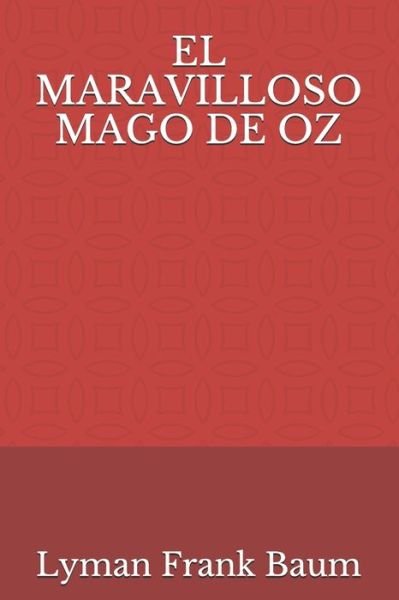 Cover for Lyman Frank · El Maravilloso Mago de Oz (Pocketbok) (2021)