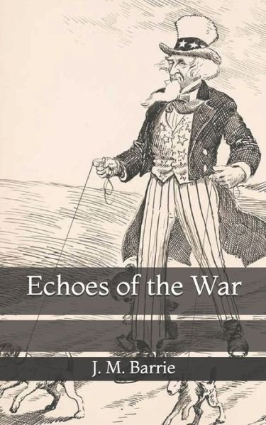 Cover for James Matthew Barrie · Echoes of the War (Pocketbok) (2021)