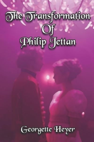 Cover for Georgette Heyer · The Transformation Of Philip Jettan (Paperback Book) (2021)