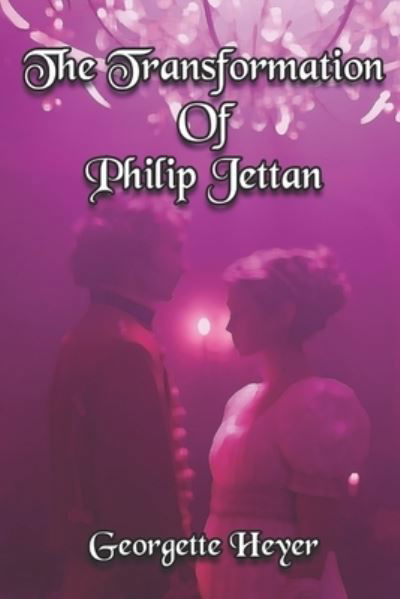 Cover for Georgette Heyer · The Transformation Of Philip Jettan (Taschenbuch) (2021)