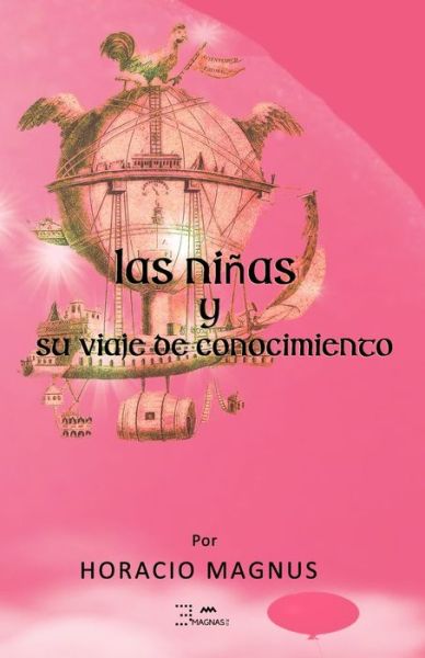 Cover for Horacio Magnus · Las Ninas Y Su Viaje de Conocimiento (Paperback Book) (2021)