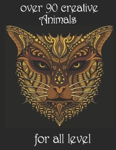 Over 90 Creative Animals for All Level - Yo Noto - Böcker - Independently Published - 9798743308927 - 24 april 2021