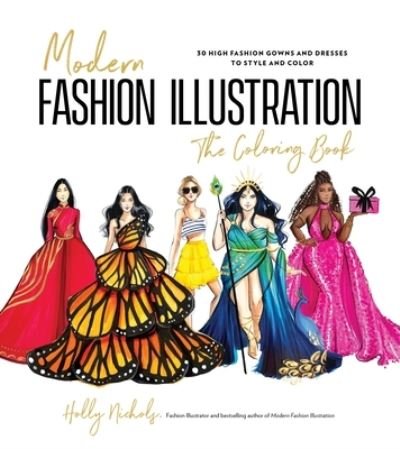 Modern Fashion Illustration: The Coloring Book - Holly Nichols - Books - Page Street Publishing Co. - 9798890039927 - January 16, 2024