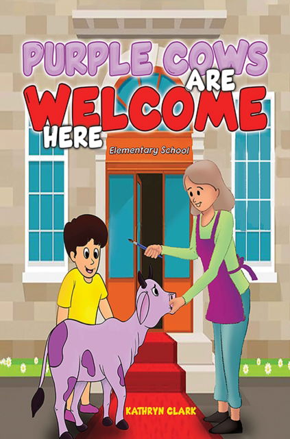 Cover for Kathryn Clark · Purple Cows Are Welcome Here (Hardcover Book) (2025)