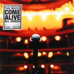 The Roots Come Alive All Access - The Roots - Musiikki - EMI - 0008811205928 - tiistai 2. marraskuuta 1999