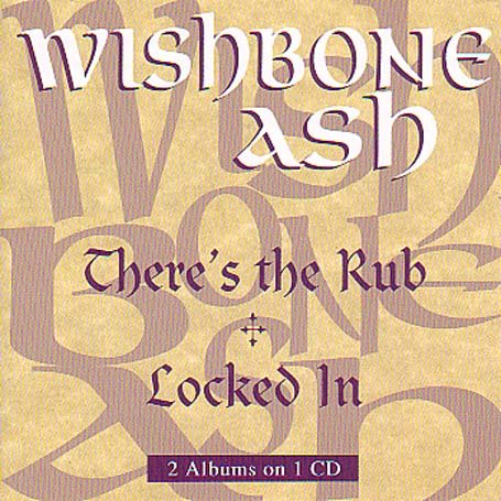 Cover for Wishbone Ash · ThereS The Rub + Locked In (CD) (1994)