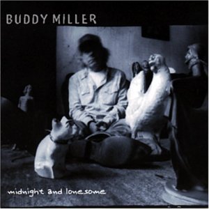 Cover for Buddy Miller · Midnight &amp; Lonesome (CD) (2002)