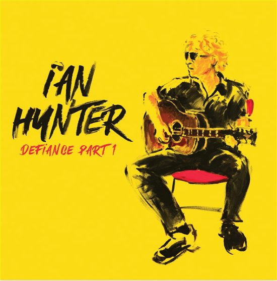 Cover for Ian Hunter · Defiance Part 1 (CD) (2023)