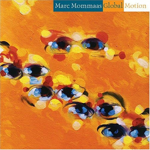 Cover for Marc Mommaas · Global Motion (CD)