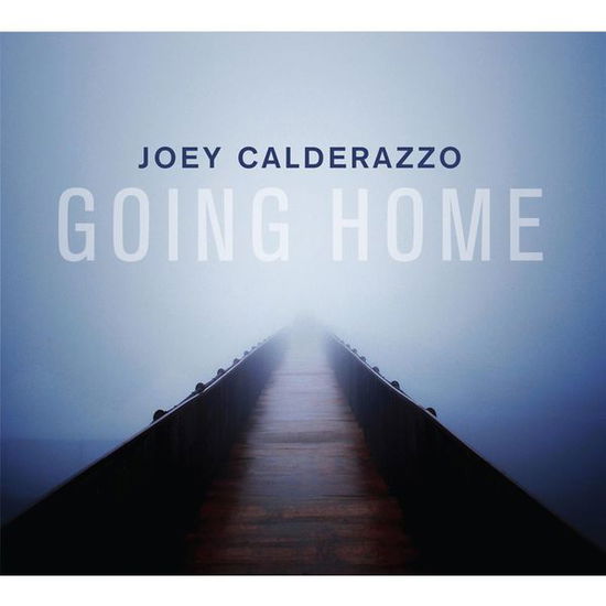 Cover for Joey Calderazzo · Going Home (CD) (2015)