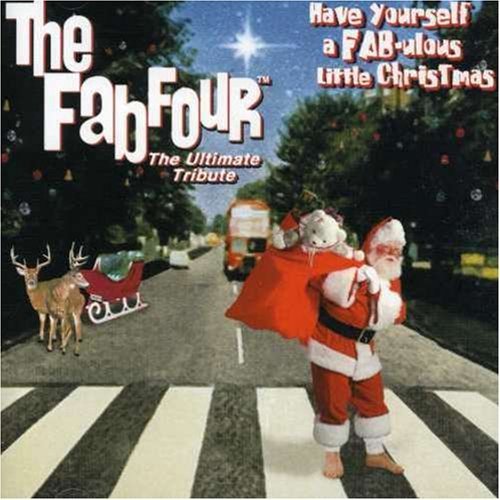 Cover for Fab Four · Have Yourself A Fab-Ulous Little Christmas (CD) (2010)