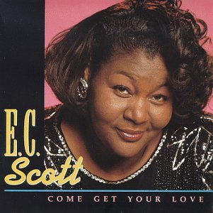 Cover for E.c. Scott · Come Get Your Love (CD) (1995)