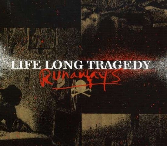 Runaways - Life Long Tragedy - Musiikki - POP - 0020286113928 - tiistai 23. heinäkuuta 2019