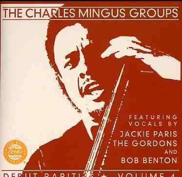 Cover for Charles Mingus · Debut Rarities Vol. 4 (CD) (2011)