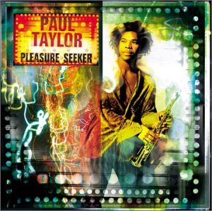 Cover for Paul Taylor · Pleasure Seeker (CD) (2002)