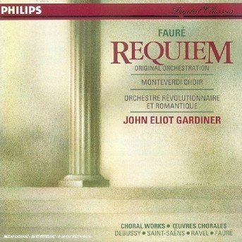 Cover for Gardiner John Eliot / Montever · Faure: Requiem / Debussy / Rav (CD) (2001)