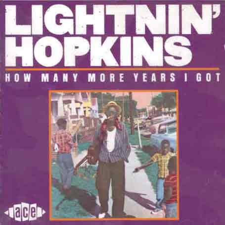 Cover for Lightnin' Hopkins · How Many More Years I Got (CD) (1992)