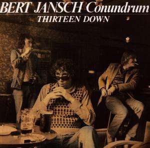 Thirteen Down - Bert Jansch - Música - KICKING MULE - 0029667690928 - 28 de setembro de 1998