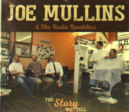Cover for Mullins,joe / Radio Ramblers · The Story We Tell (CD) (2017)