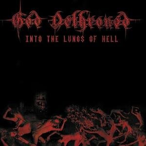 Cover for God Dethroned · Into the Lungs of Hell (CD) [Bonus CD edition] (2003)