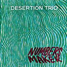 Cover for Desertion Trio · Numbers Maker (CD) (2021)