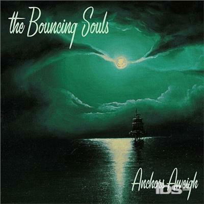 Cover for Bouncing Souls · Anchors Aweigh (CD) [Digipak] (2003)