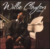 Cover for Willie Clayton · Gifted (CD) (2006)