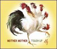 Cover for Mother Mother · Touch Up (CD) [Digipak] (2021)