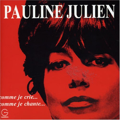 Cover for Pauline Julien · Comme Je Crie Comme Je Chante (CD) (1990)